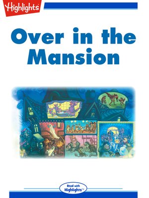 cover image of Over in the Mansion
